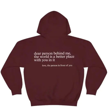 Dear Person Behind Me, Hoodie